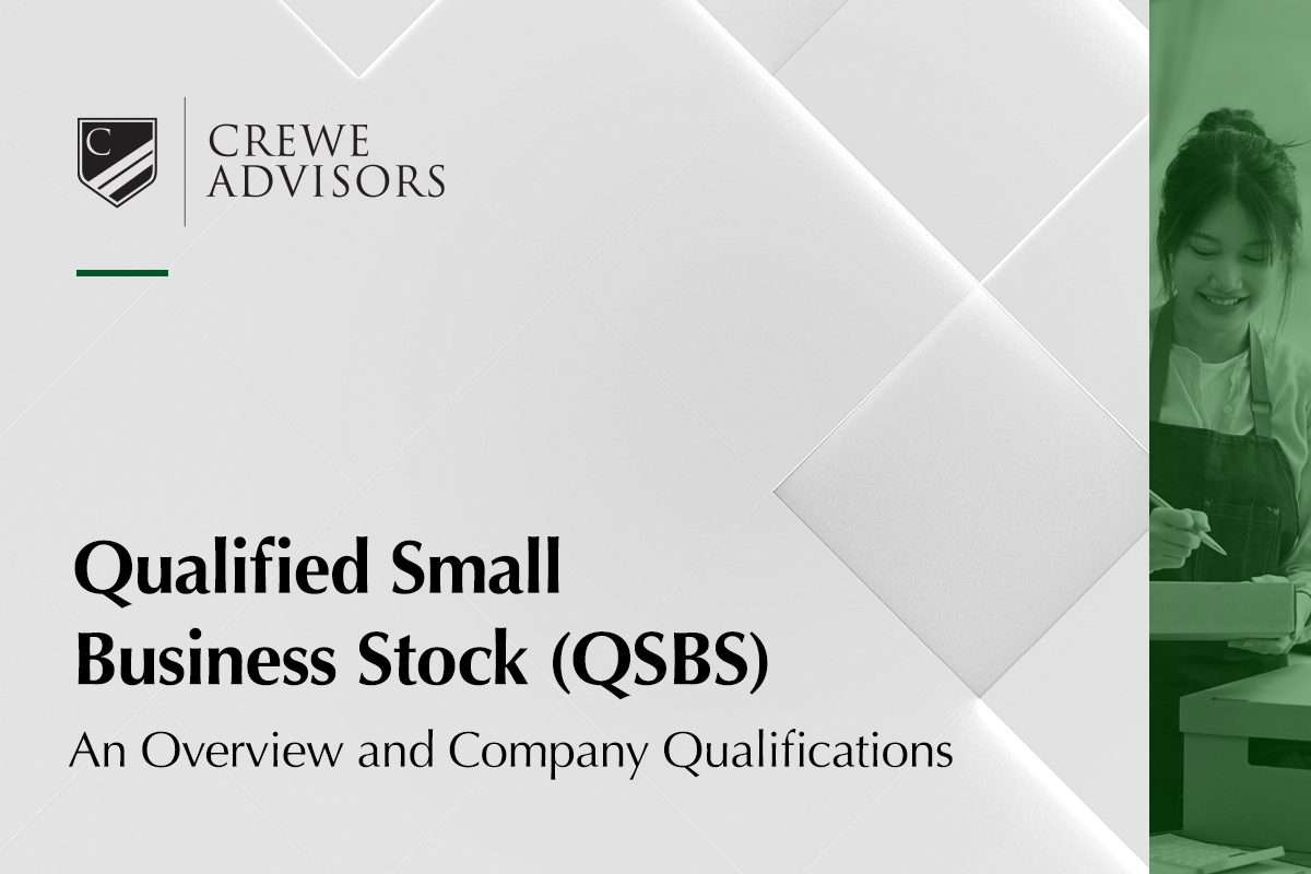 Qualified Small Business Stock (QSBS): An Overview and Company Qualifications