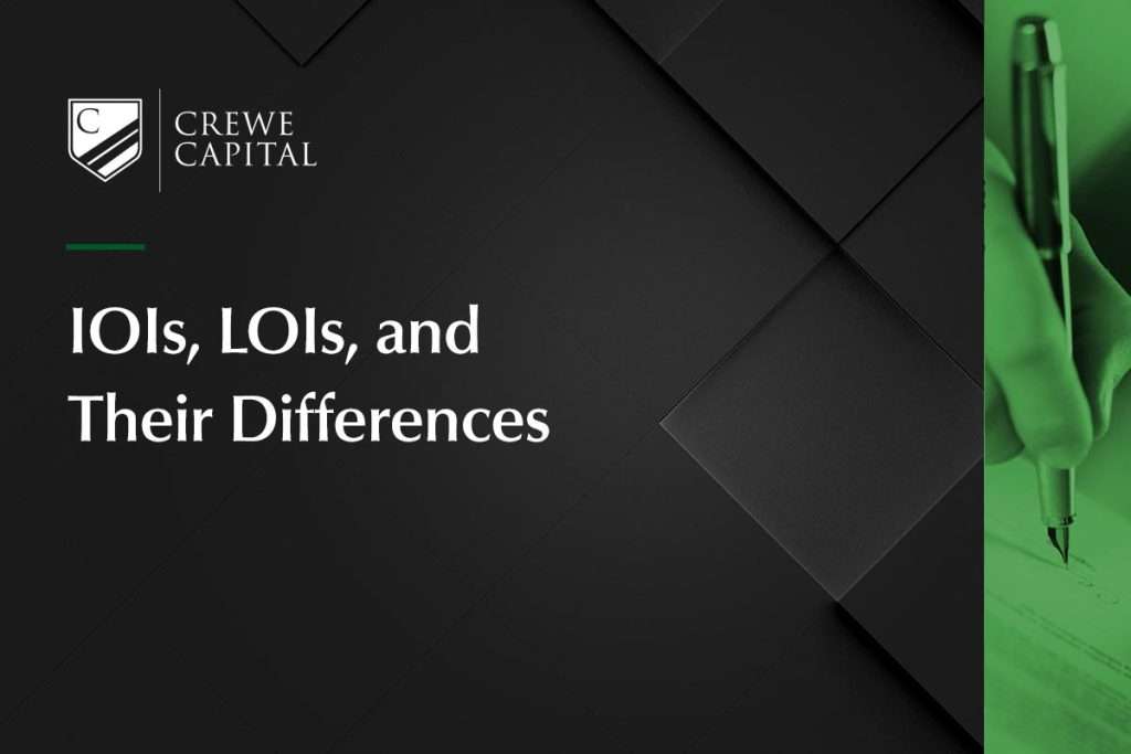 Crewe Capital IOIs, LOIs, and Their Differences